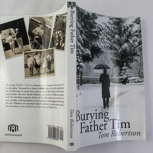 Burying Father Tim by Tom Robertson 2008 Paperback - Pre-Owned, Warping