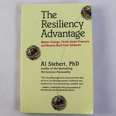 The Resiliency Advantage by Al Siebert PhD 2005 Paperback - Pre-Owned