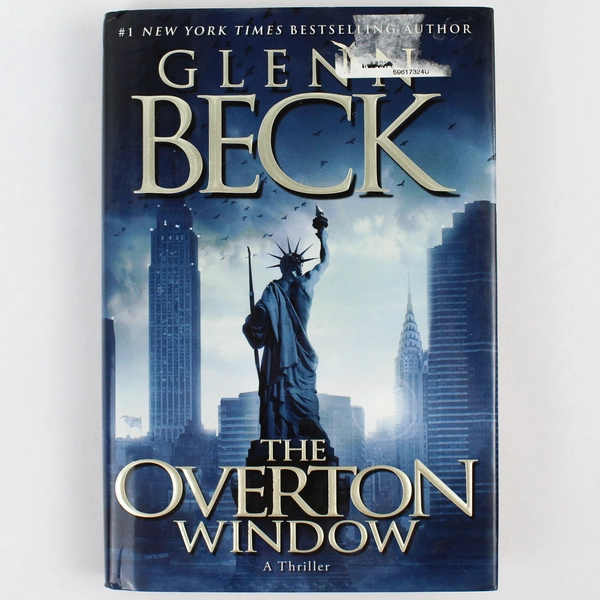Overton Window by Glenn Beck 2010 Hardcover - Good Condition Thriller Novel