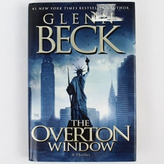 Overton Window by Glenn Beck 2010 Hardcover - Good Condition Thriller Novel