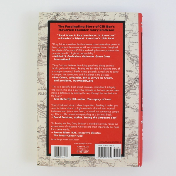 Raising the Bar Integrity & Passion in Life & Business by Gary Erickson HC