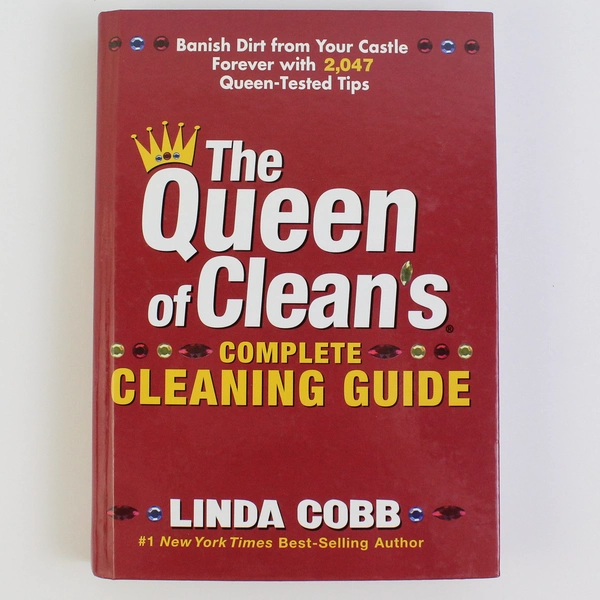 The Queen of Cleans Complete Cleaning Guide by Linda Cobb Hardcover