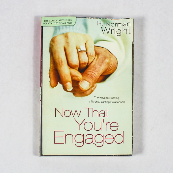 Now That You're Engaged by H. Norman Wright 2005 PB Pre-Owned Minor Wear