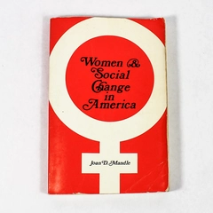 Women & Social Change in America by Joan D. Mandle 1979 PB Pre-owned