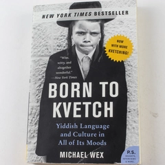 Born to Kvetch by Michael Wex 2006 Paperback Yiddish Language Good Condition