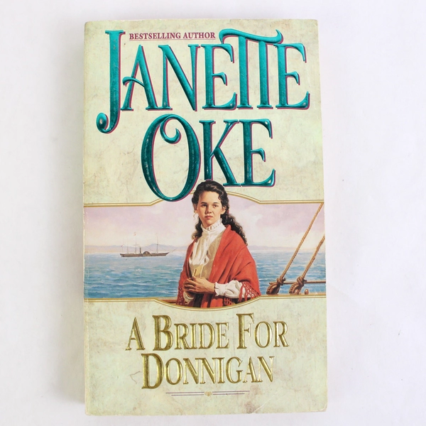 A Bride For Donnigan by Janette Oke 1993 Paperback Historical Fiction