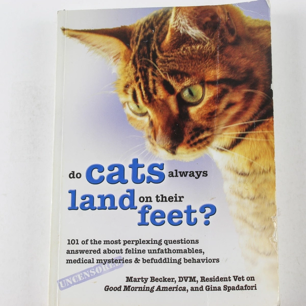 Do Cats Always Land on Their Feet? by Spadafori & Becker PB - 2006 Edition