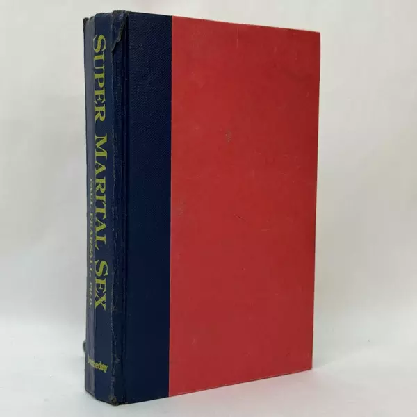 Super Marital Sex by Paul P. Pearsall, PhD 1987 Hardcover