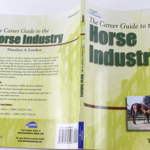 The Career Guide to the Horse Industry by Theodore A. Landers 2001 Paperback