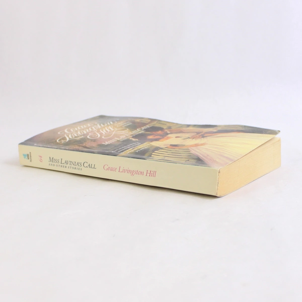 Miss Lavinia's Call & Other Stories by Grace Livingston Hill 1991 Paperback