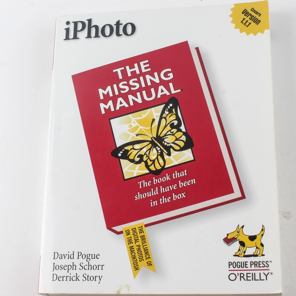 iPhoto: The Missing Manual by Pogue, Schorr & Story - 2002 O'Reilly Paperback