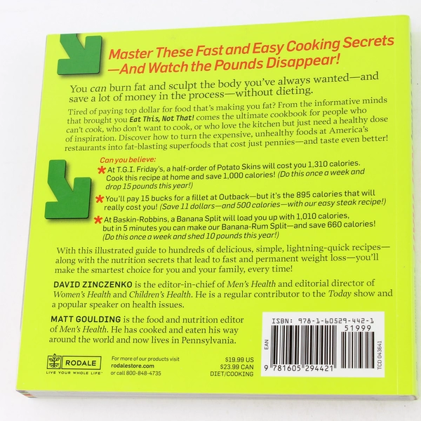 Cook This Not That by Matt Goulding & David Zinczenko 2009 Paperback Book