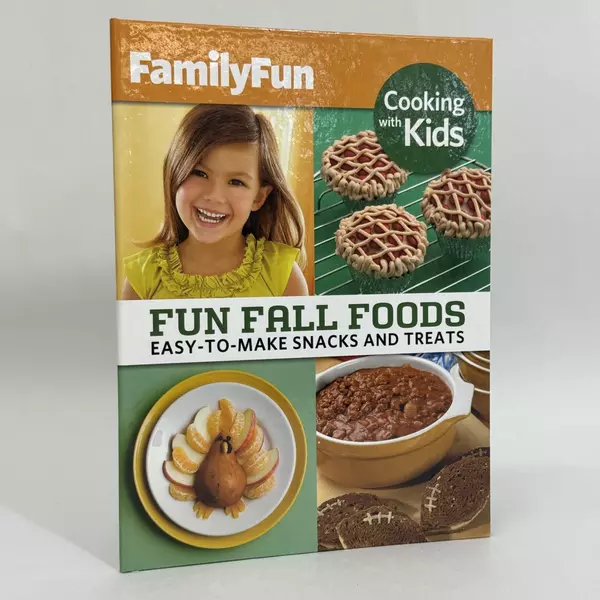 Cooking with Kids Fun Fall Foods Easy-to-Make Snacks & Treats 2013 Hardcover