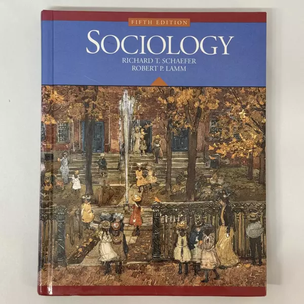 Sociology by Robert P. Lamm and Richard T. Schaefer 1994 Hardcover