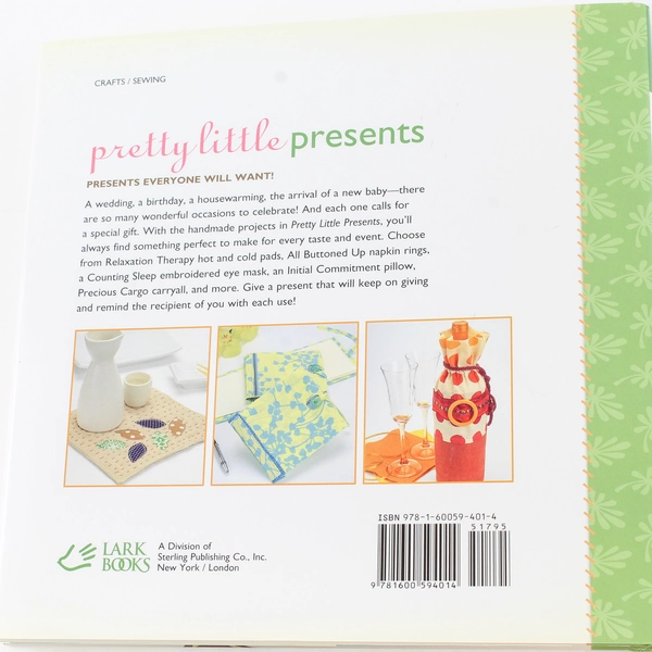 Pretty Little Presents Crafting Book by Lark Books 2009 - Gift Ideas & Projects