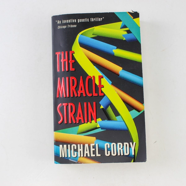 The Miracle Strain by Michael Cordy 1997 Paperback