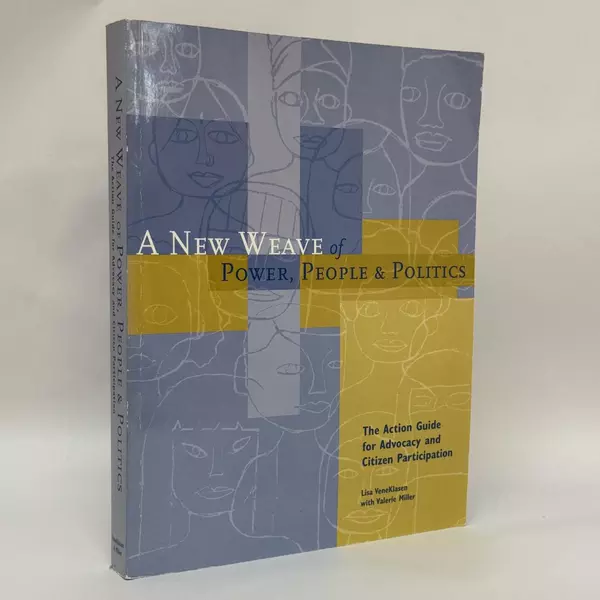 A New Weave of Power People and Politics by Valerie Miller 2007 Paperback