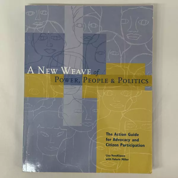 A New Weave of Power People and Politics by Valerie Miller 2007 Paperback