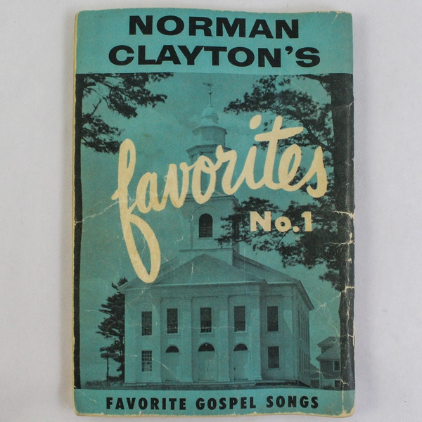 Norman Clayton's Favorites No 1 Gospel Songs 1957 Vintage Songbook