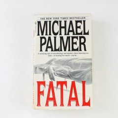 Fatal by Michael Palmer 2003 Paperback