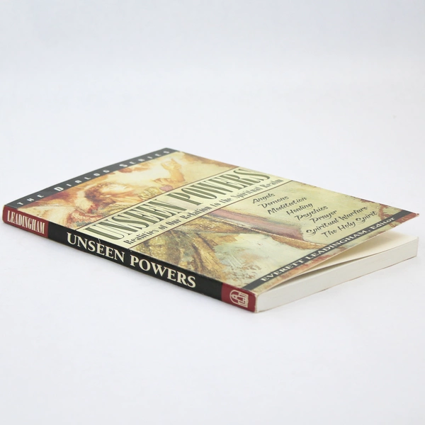 Unseen Powers: Realities of Our Relation to the Spiritual Realm 1999 Book
