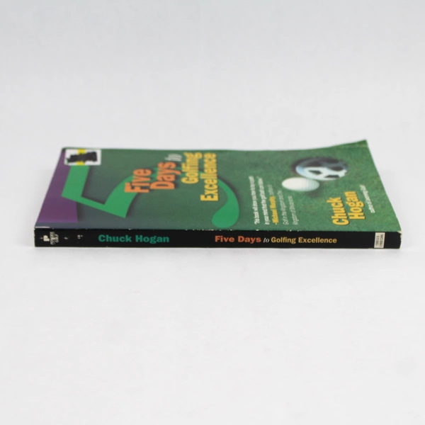 Five Days to Golfing Excellence by Chuck Hogan Dale Van Dalsem Susan Davis 1998