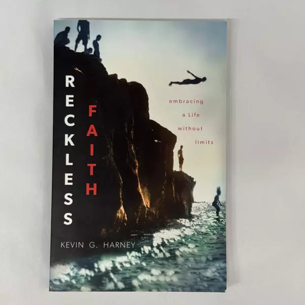 Reckless Faith: Embracing a Life Without Limits by Kevin G. Harney 2013 PB