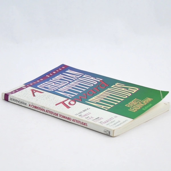 A Christian Attitude Toward Attitudes Paperback by Everett Leadingham 1995