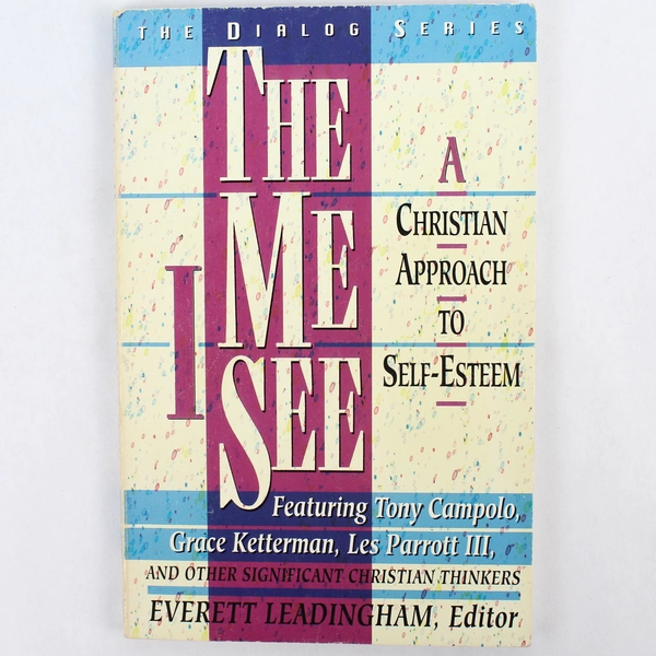 The Me I See By Everett Leadingham 1994 Paperback Book