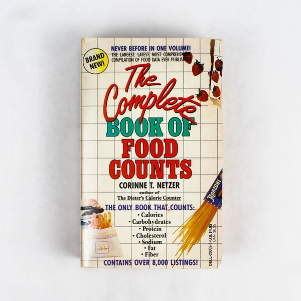 The Complete Book of Food Counts by Corinne T. Netzer 1988 Paperback