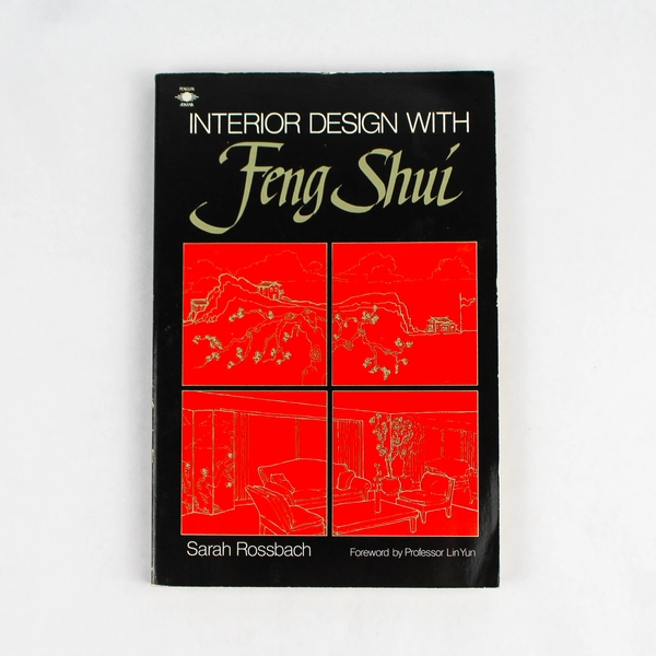 Interior Design with Feng Shui by Sarah Rossbach 1991 Arkana Books Paperback