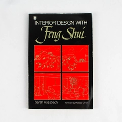 Interior Design with Feng Shui by Sarah Rossbach 1991 Arkana Books Paperback