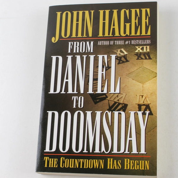 From Daniel to Doomsday by John Hagee Paperback - Good Condition 2000