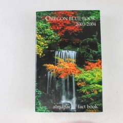 Oregon Blue Book 2003-2004 Almanac Bill Bradbury 2003 Paperback
