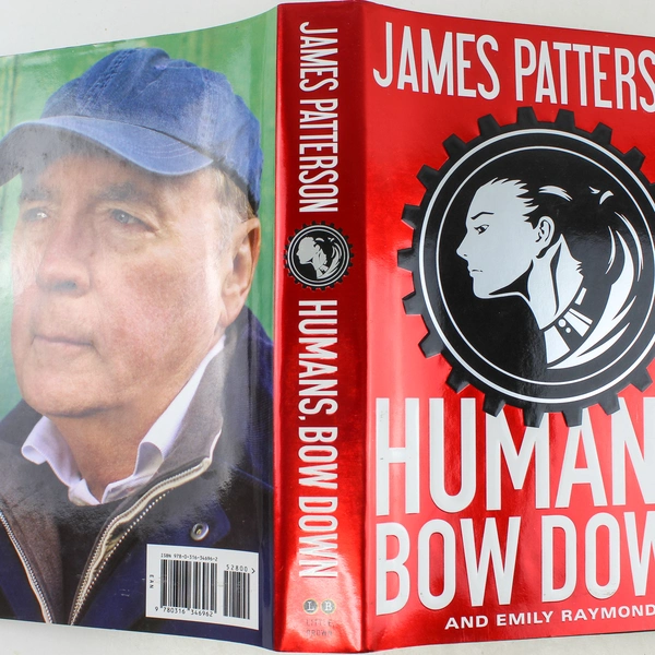 Humans Bow Down by James Patterson Emily Raymond 2017 Hardcover