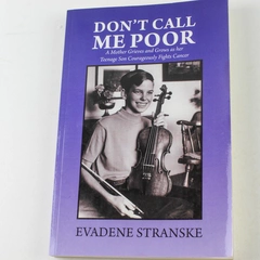 Don't Call Me Poor by Evadene Stranske 2012 Trafford Paperback - Good Cond.