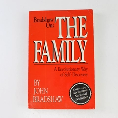Bradshaw on the Family by John Bradshaw 1988 Paperback