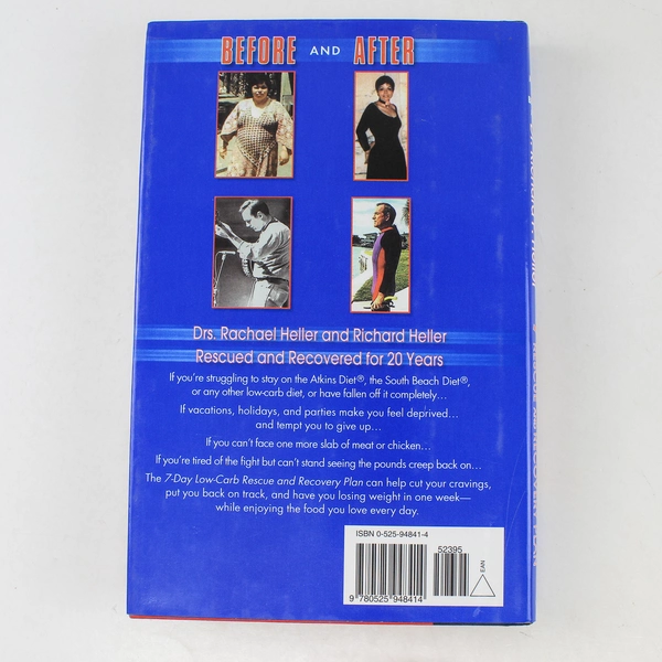 7-Day Low-Carb Rescue and Recovery Plan Richard & Rachael F. Heller 2004 HC