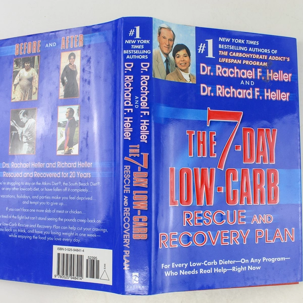 7-Day Low-Carb Rescue and Recovery Plan Richard & Rachael F. Heller 2004 HC