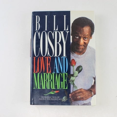 Love and Marriage by Bill Cosby 1989 Hardcover