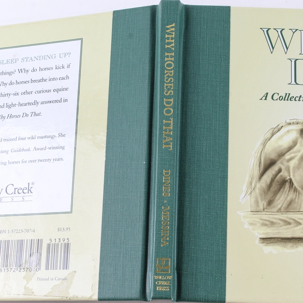 Why Horses Do That by Lisa Dines Curious Equine Behaviors Book HC