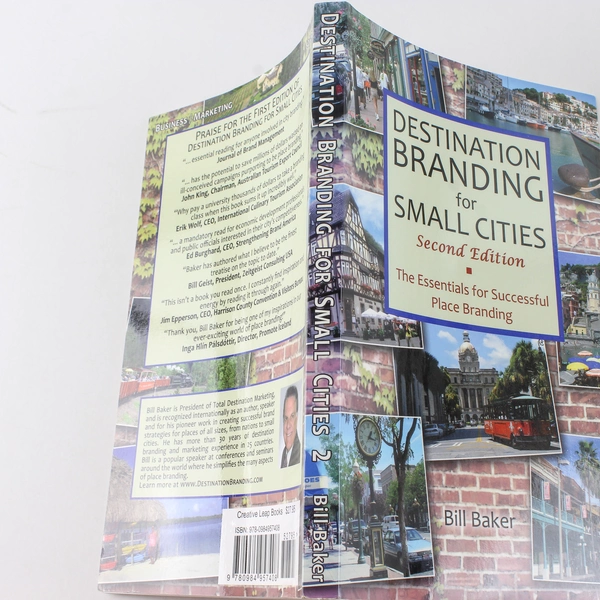 Destination Branding for Small Cities by Bill Baker, 2nd Edition Book
