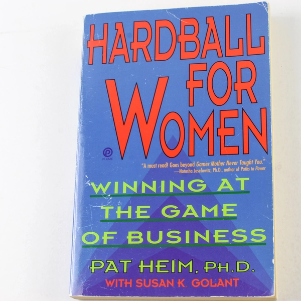 Hardball for Women by Pat Heim & Susan K. Golant 1993 Paperback Book