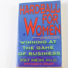 Hardball for Women by Pat Heim & Susan K. Golant 1993 Paperback Book