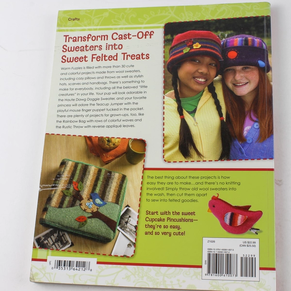 Warm Fuzzies by Betz White 30 Felted Projects Craft Book 2007 Paperback