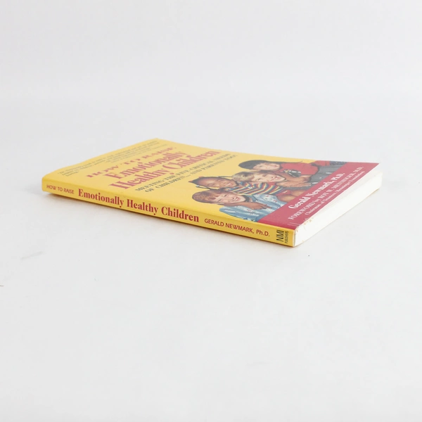 How to Raise Emotionally Healthy Children by Gerald Newmark 1999 PB