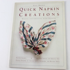 Quick Napkin Creations by Gail Brown 1991 Paperback Crafting & Decorating Guide