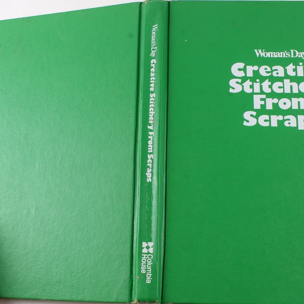 Woman's Day Creative Stitchery From Scraps 1980 Hardcover Book - Good Condition