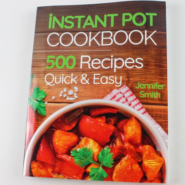 Instant Pot Cookbook by Jennifer Smith 500 Quick & Easy Recipes 2018