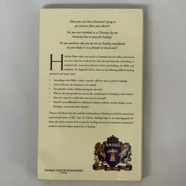 Healing Prayer: God's Divine Intervention in Medicine Faith and Prayer 1999